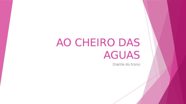AO CHEIRO DAS AGUAS