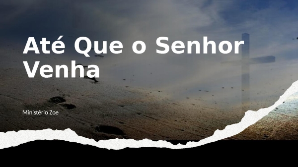 Até Que O Senhor Venha + É Ele - Min. Zoe