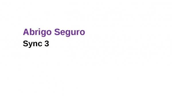 Abrigo seguro - Sync 3