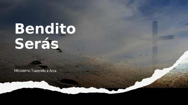 Bendito Serás - Ministério Trazendo a Arca
