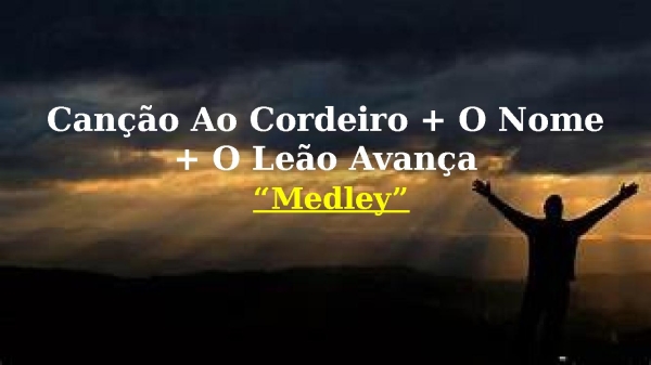 Canção ao Cordeiro+O Nome+O Leão Avança -UMADEP