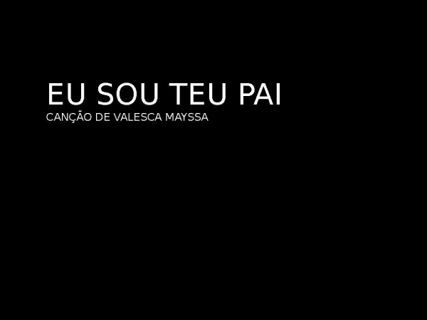 EU SOU TEU PAI