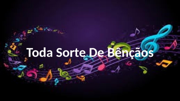 Toda sorte de bençãos
