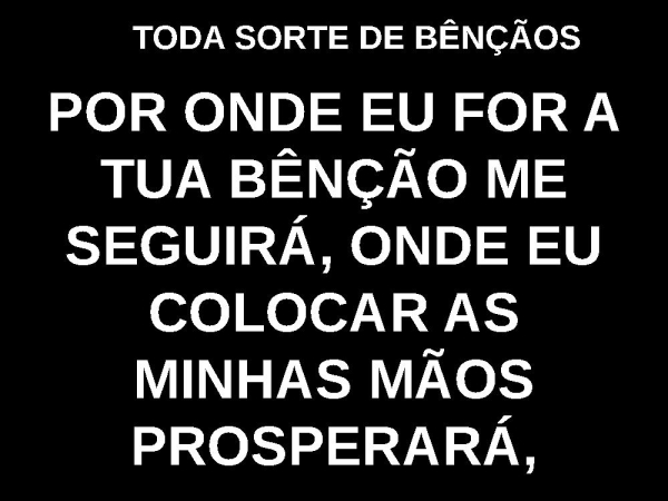 TODA SORTE DE BÊNÇÃOS