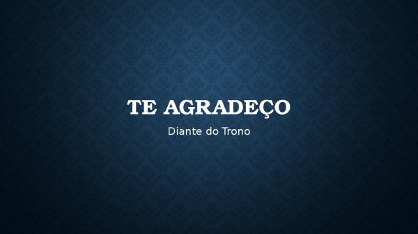 Te agradeço