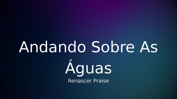 Andando Sobre As Águas