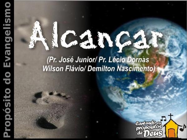 Alcançar, não apenas onde chegam os pés