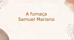 A fumaça