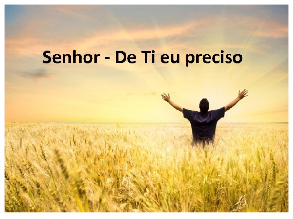 senhor de ti presciso.pptx