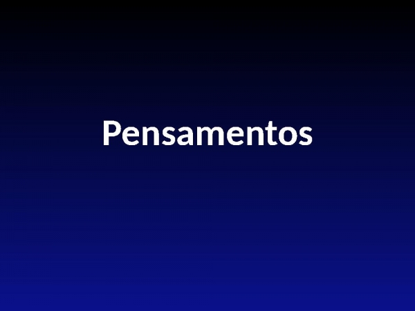 PENSAMENTOS