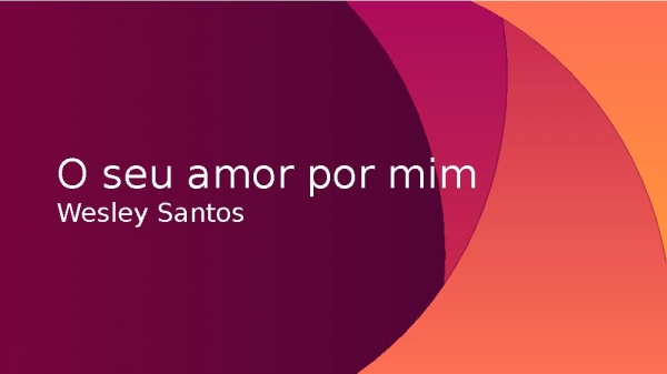 O seu amor por mim.pptx