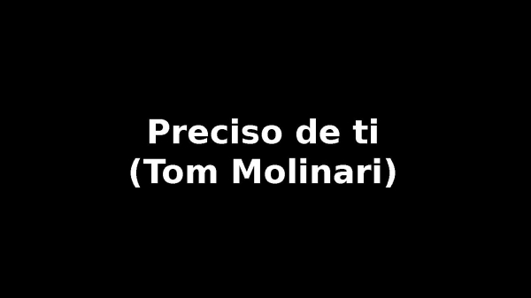 Preciso de ti