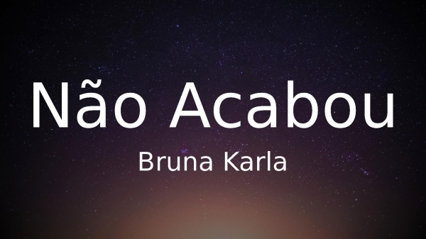 Não Acabou