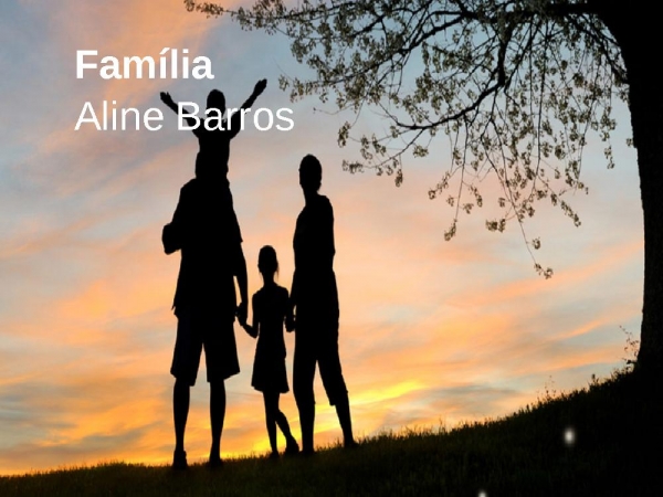 Família - Aline Barros.pptx