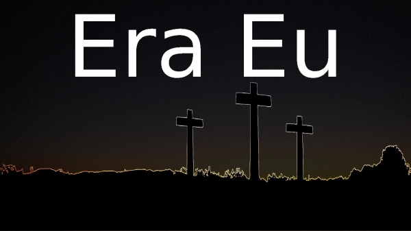 Era Eu