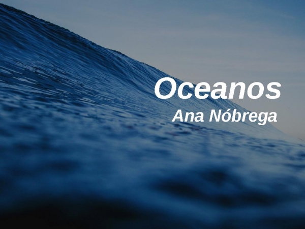 Oceanos-Ana-Nóbrega