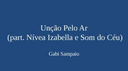 Unção Pelo Ar