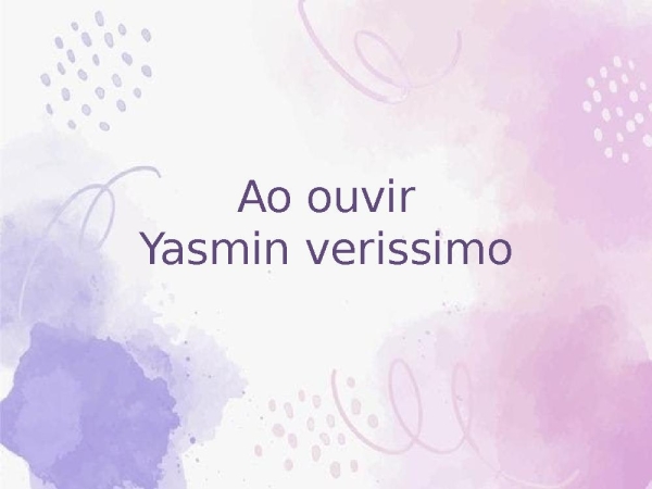 Ao ouvir