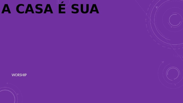 A Casa é sua