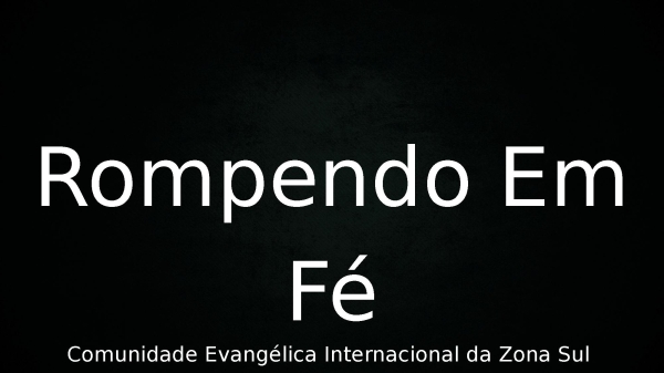 Rompendo Em Fé