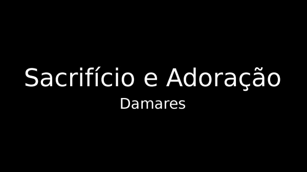Sacrifício e Adoração