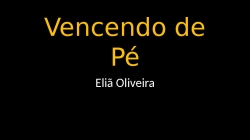 Vencendo de Pé
