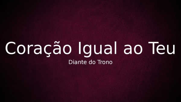 Coração Igual ao Teu