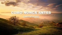 COMO NUNCA ANTES