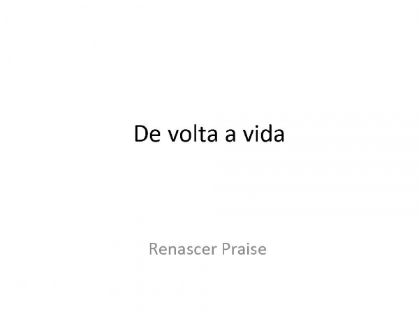 De volta a vida.pptx