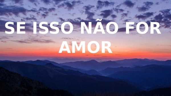Se Isso Não For Amor - Louvor Aliança