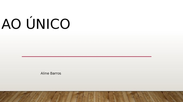 Ao único