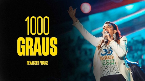 1000 graus - Renascer Praise