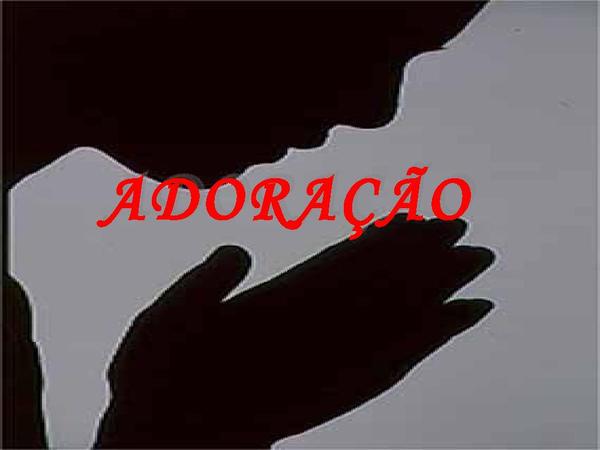 ADORAÇÃO