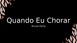 Quando Eu Chorar