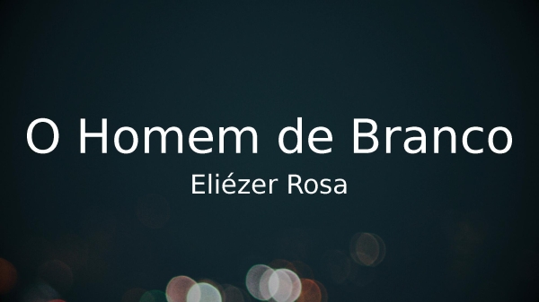 O Homem de Branco