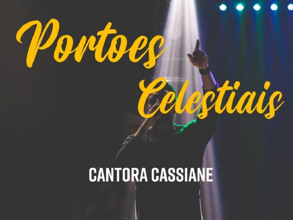 PORTÕES CELESTIAIS - CASSIANE.pptx