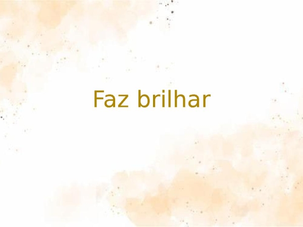 Faz brilhar