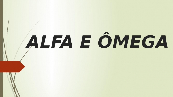 ALFA E ÔMEGA