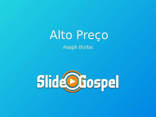 Alto Preço