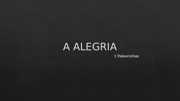A ALEGRIA.pptx