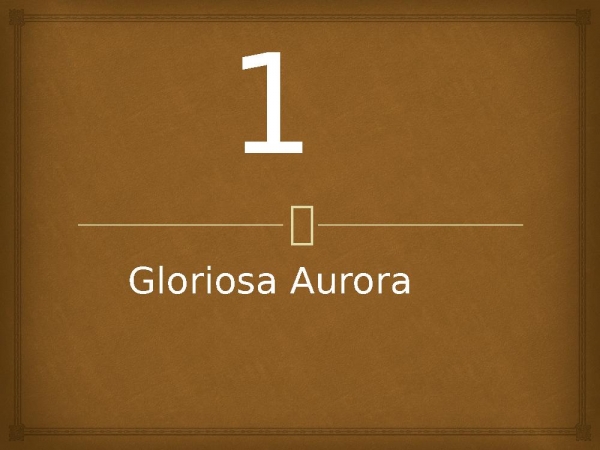 21 - Gloriosa Aurora.pptx