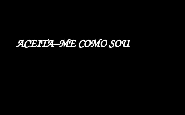 Aceita -me como sou