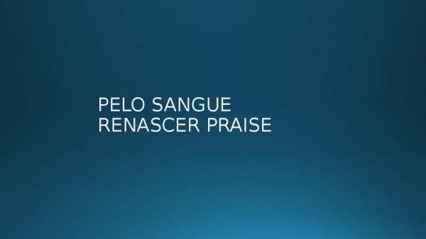 PELO SANGUE