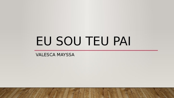 Eu sou teu pai