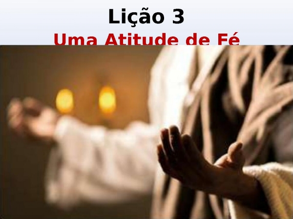Licao 3 - 3T - 2021 - BETEL.pptx