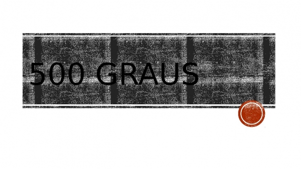 500 GRAUS.pptx