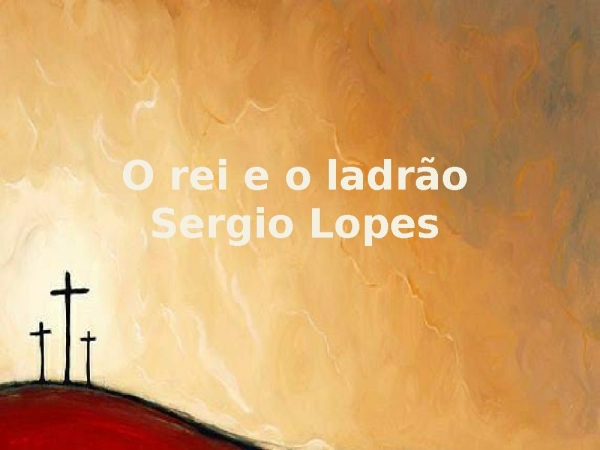 O  rei e o ladrão