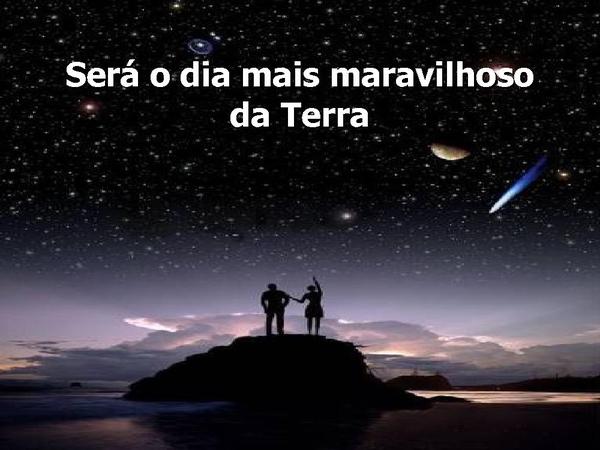 Será o dia mais maravilhoso da terra - página 2