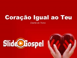Coração igual ao Teu