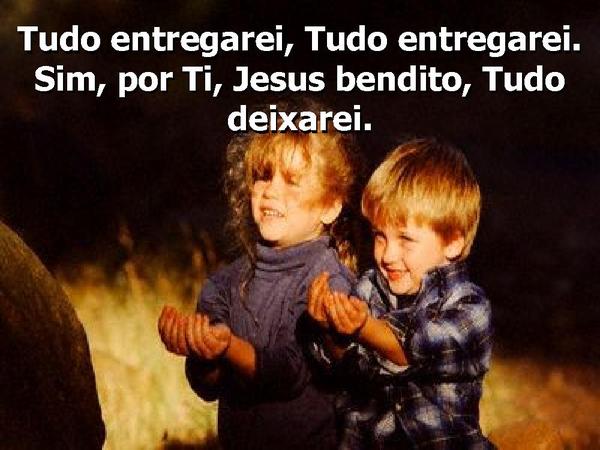 Tudo, ó Cristo, a Ti entrego - página 2